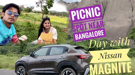 Picnic Spot Near Bangalore Riding With Nissan Magnite Nature