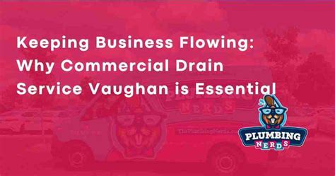 Keeping Business Flowing Why Commercial Drain Service Vaughan Is