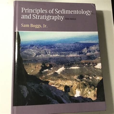 Principles Of Sedimentology And Stratigraphy By Sam Boggs Jr 2011