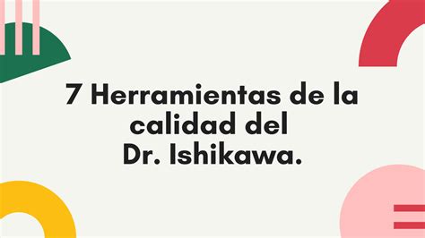 SOLUTION 7 Herramientas De La Calidad Del Dr Ishikawa Studypool