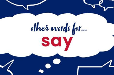 11 Other Words For Say Collins Dictionary Language Blog