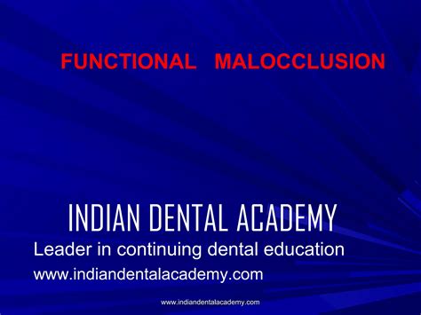 Functional Malocclusion Certified Fixed Orthodontic Courses By Indian Dental Academy Ppt