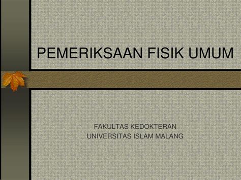 Ppt Pemeriksaan Fisik Umum Powerpoint Presentation Free Download