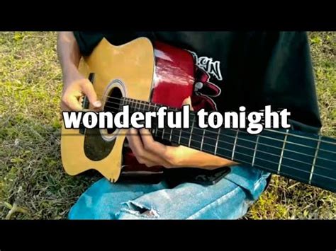 Wonderful Tonight By Eric Clapton Guitar Fingerstyle Cover Youtube