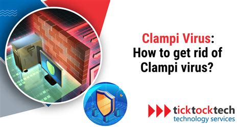 Clampi Virus: How to get rid of Clampi Virus - Computer Repair | TickTockTech