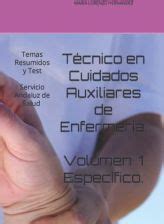 Técnico en Cuidados Auxiliares de Enfermería VOLUMEN 1 ESPECÍFICO