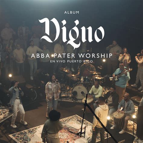 Digno Song And Lyrics By Abba Pater Worship Isamar Vargas Spotify