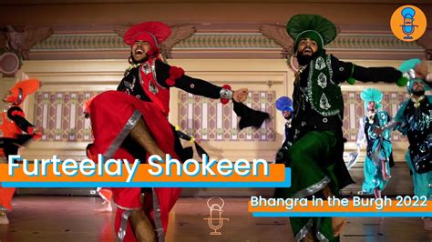 Furteelay Shokeen At Bhangra In The Burgh Front Row Youtube