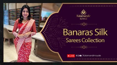 Banaras Silk Sarees Collection Live By Kalamandir Royale Whatsapp