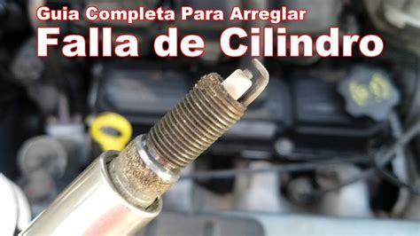 Guia Completa Para Arreglar Falla De Cilindro De Tu Auto YouTube