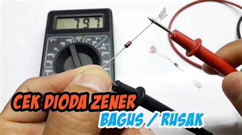 Cara Cek Dioda Zener Bagus Rusak Dengan Multimeter Digital Youtube