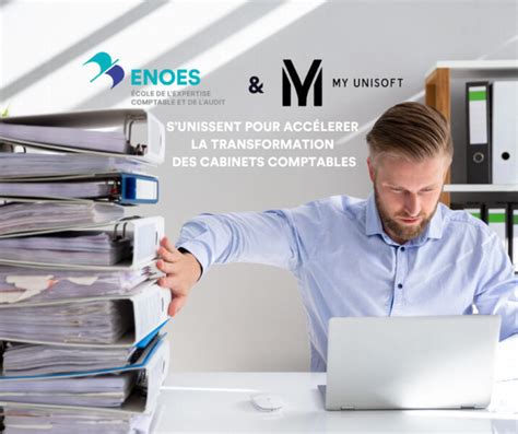 L ENOES Et MyUnisoft Au Service Des Cabinets Comptables