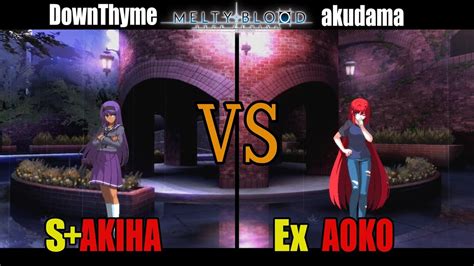 メルブラS 秋葉AKIHA vs Ex 青子AOKOMELTY BLOOD TYPE LUMINA YouTube