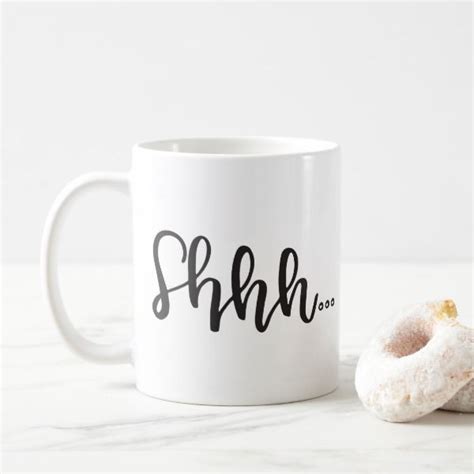 Shhh Mug Zazzle Mugs Coffee Cups Diy Diy Mugs