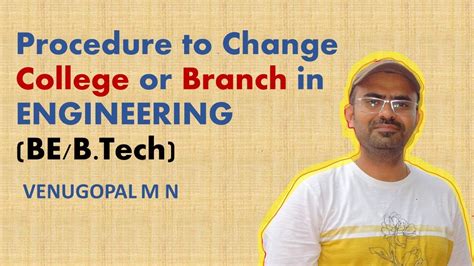 Procedure To Change College Or Branch In ENGINEERING BE B Tech