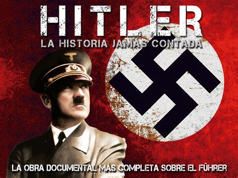 Prime Video Hitler La Historia Jam S Contada