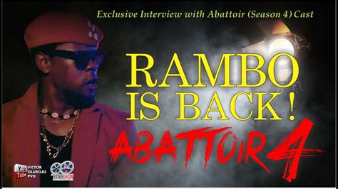 RAMBO IS BACK Abattoir Damilola Mike Bamiloye BENT Show Ep