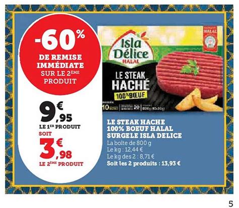 Promo Le Steak Hach B Uf Halal Surgel Isla D Lice Chez Carrefour