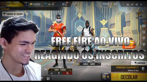 FREE FIRE AO VIVO SMART GAGAJOGANDO E REAGINDO OS INSCRITOS SALINHA