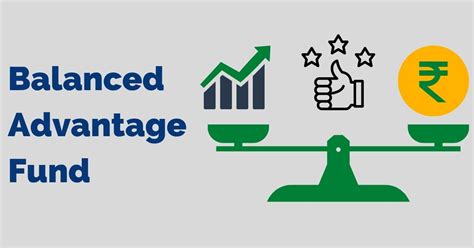 What Is Balanced Advantage Fund 2022 TOP 5 Fund List