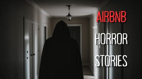 3 Disturbing TRUE Airbnb Horror Stories YouTube