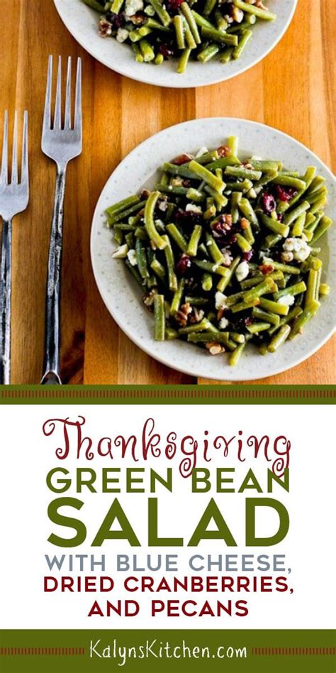 This Delicious Thanksgiving Green Bean Salad Has Blue Cheese Cranberries And Pecans And It