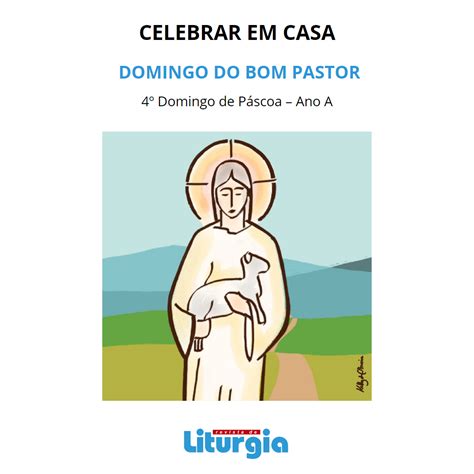 Celebrar Em Casa Domingo De P Scoa Ano A Bom Pastor Revista