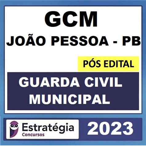 Gcm Jo O Pessoa Pb Guarda Civil Municipal Pos Edital Estrategia