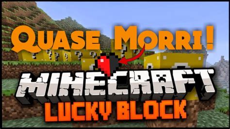 Minecraft Sobrevivência Lucky Block 2 Quase Morri YouTube