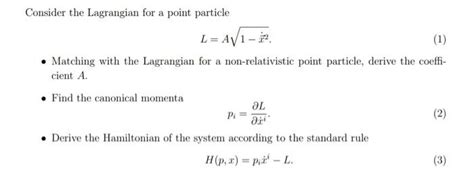 Solved Consider the Lagrangian for a point particle L=A1−x˙2 | Chegg.com