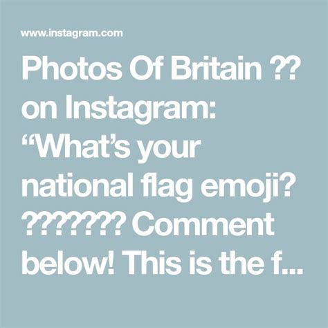 Photos Of Britain 🇬🇧 on Instagram: “What’s your national flag emoji ...