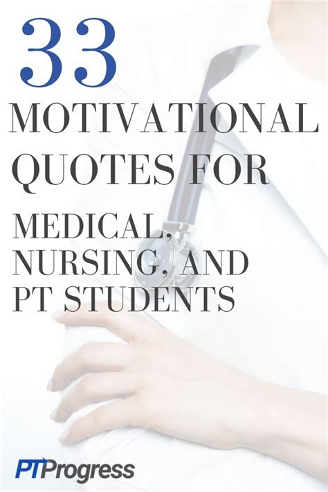 Inspirational Quotes for Students in Med School, Nursing School or PT ...