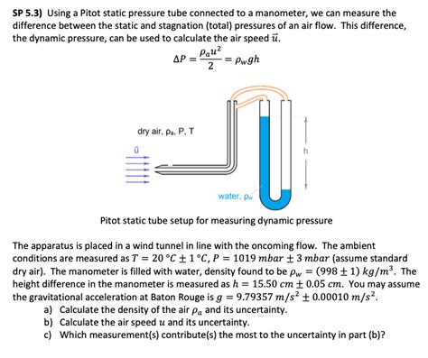 Solved Sp 53 Using A Pitot Static Pressure Tube Connected