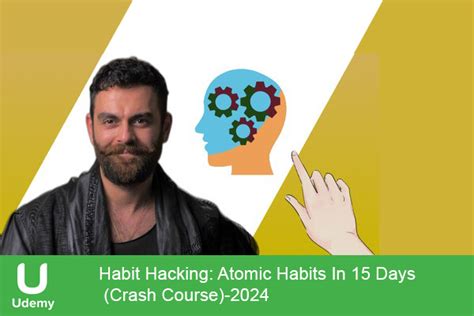 دانلود دوره آموزشی یودمی Habit Hacking Atomic Habits In 15 Days Crash