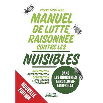 Manuel de lutte raisonnée contre les nuisibles dans les industries