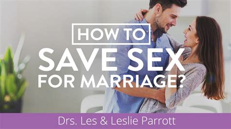 How To Save Sex For Marriage