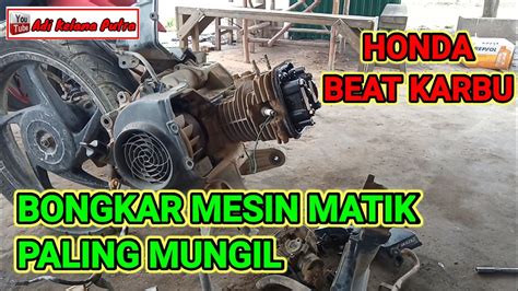 TUTORIAL BONGKAR BLOCK SEHER HONDA BEAT KARBU YouTube