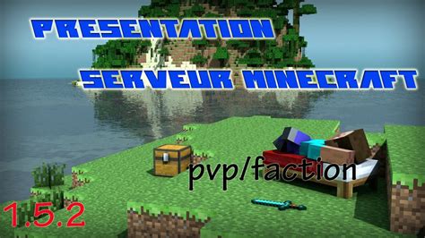 Presentation Serveur Minecraft Pvp Faction Hd Fr Youtube