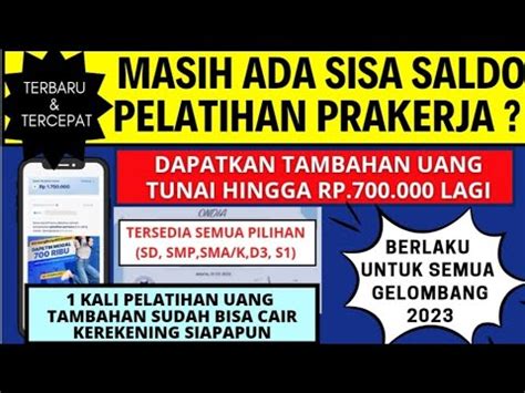 CAIR MASIH ADA SISA SALDO PELATIHAN PRAKERJA 2023 DAPATKAN