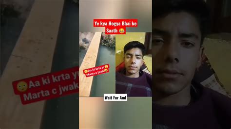 Ye Kya Hogya Bhai Ke Saath 😂 Shorts Youtubeshorts Viral Mojkardi