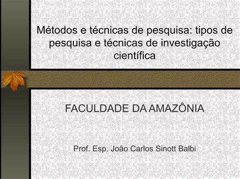 20 métodos e técnicas de pesquisa PPT