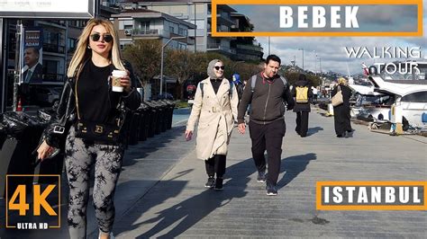 Istanbul Bebek K Walking Tour In A Luxurious Neighborhood Youtube