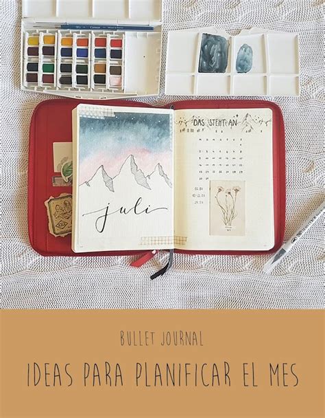 Cómo organizo el mes en el Bullet Journal Manualidades