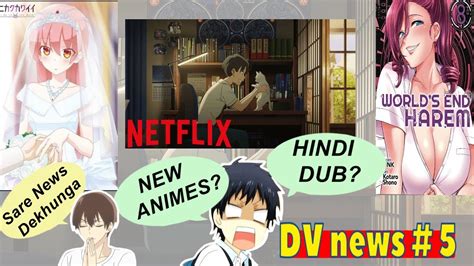 Netflix Anime Hindi? Anime Delayed & More News? DV Anime News #5 - YouTube