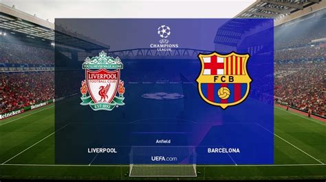 Liverpool Vs Barcelona 2nd Leg Champions League 2019 Gameplay Youtube