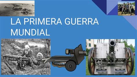 Diapositivas La Primera Guerra Mundial Ppt