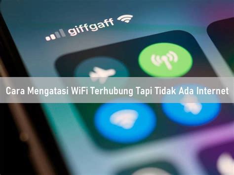 Cara Mengatasi WiFi Terhubung Tapi Tidak Ada Internet Di HP Android