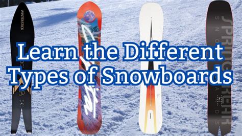 The Different Types Of Snowboards And Their Benefits Board Of The World