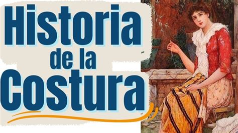 Costura Historia Youtube