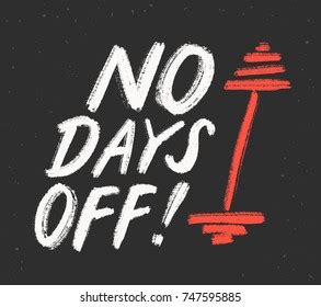 No Days Off Motivational Poster Stock Vector (Royalty Free) 747595885 ...